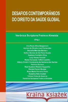 Desafios Contemporaneos Do Direito Da Saude Global Veronica Scriptore Freire E Almeida   9783039270361 Lawinter Editions