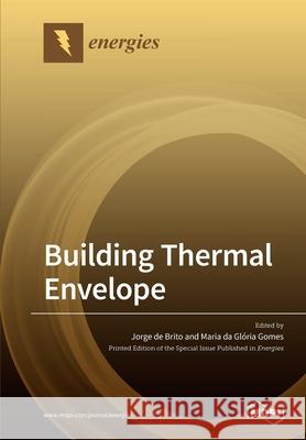 Building Thermal Envelope Jorge D M. Gl 9783039285181 Mdpi AG