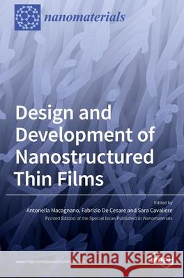 Design and Development of Nanostructured Thin Films Sara Cavaliere Antonella Macagnano Fabrizio d 9783039287383 Mdpi AG