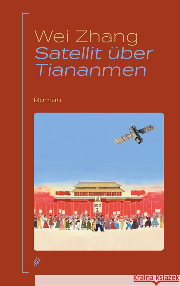 Satellit über Tiananmen Zhang, Wei 9783039300266