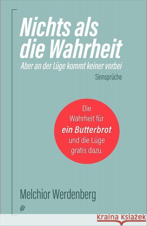 Nichts als die Wahrheit Werdenberg, Melchior 9783039300457 Elster & Salis