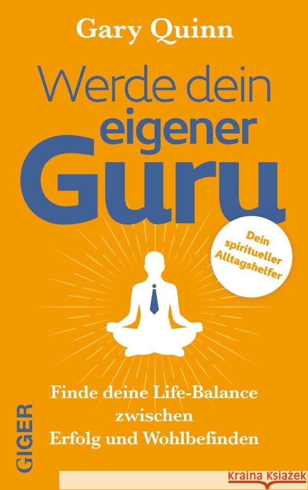 Werde dein eigener GURU Quinn, Gary 9783039330508 Giger