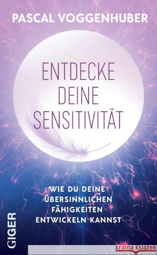 Entdecke deine Sensitivität Voggenhuber, Pascal 9783039330805