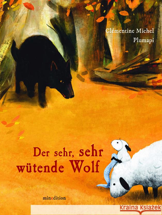 Der sehr, sehr wütende Wolf Michel, Clementine 9783039340552 Minedition