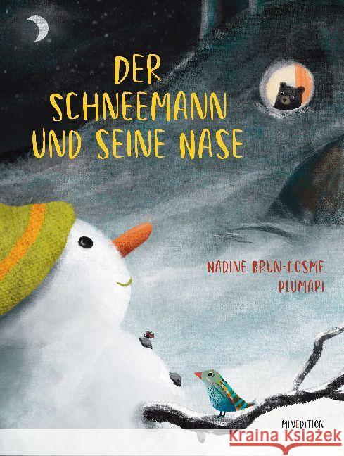 Der Schneemann und seine Nase Brun-Cosme, Nadine 9783039340620 Minedition