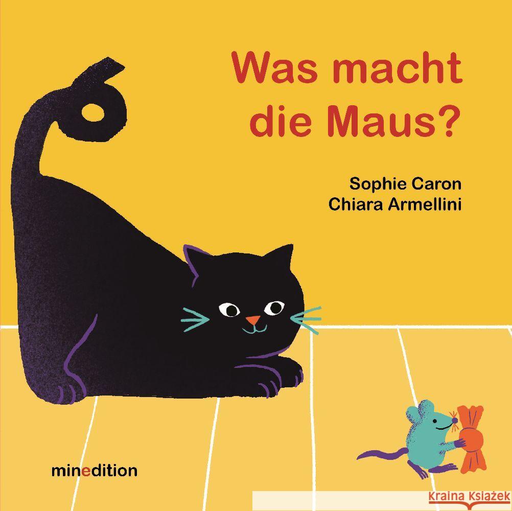 Was macht die Maus? Caron, Sophie 9783039342181