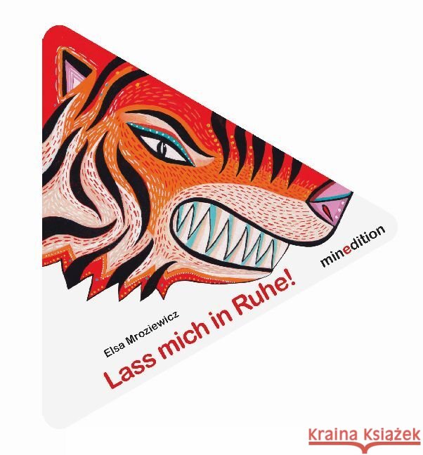 Lass mich in Ruhe! Mroziewicz, Elsa 9783039342303