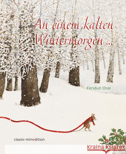 An einem kalten Wintermorgen... Oral, Feridun 9783039343690