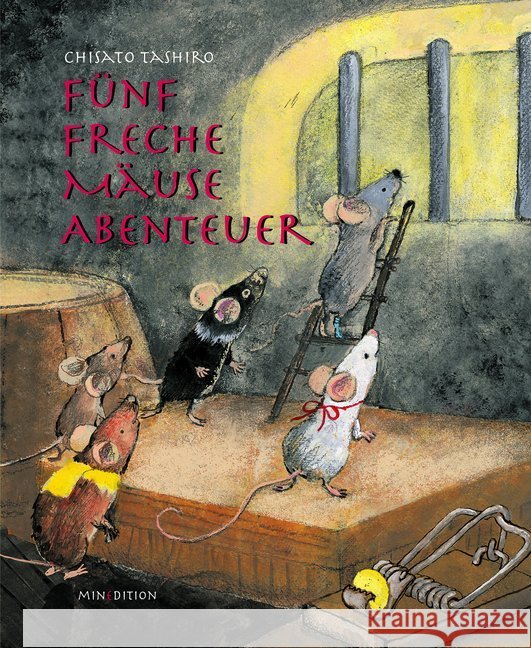 Fünf Freche Mäuse Abenteuer Tashiro, Chisato 9783039346042