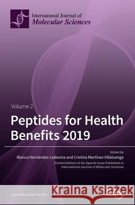 Peptides for Health Benefits 2019 Volume 2 Hern Cristina Mart 9783039360840