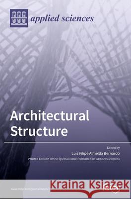 Architectural Structure Lu Bernardo 9783039369942 Mdpi AG