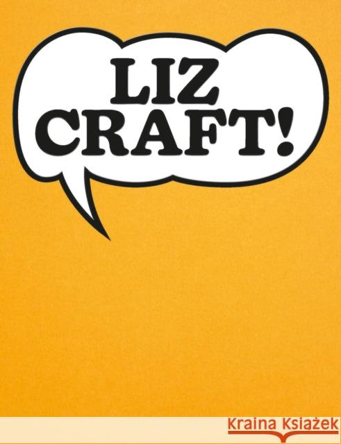 Liz Craft!: A Monography  9783039422685 Scheidegger and Spiess