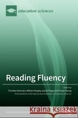 Reading Fluency Timothy Rasinski William Rupley David Paige 9783039432684