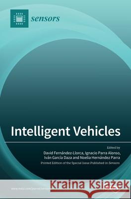 Intelligent Vehicles Fern Ignacio Parra Alonso Iv 9783039434022