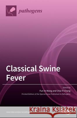 Classical Swine Fever Fun-In Wang Chia-Yi Chang 9783039438099