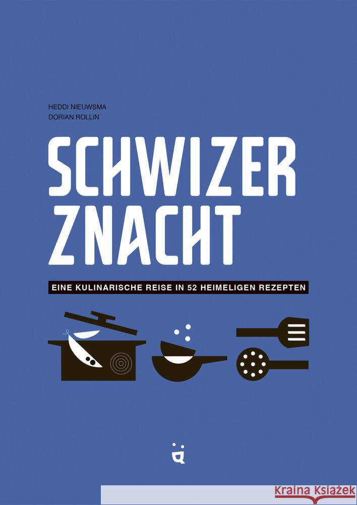 Schwizer Znacht Nieuwsma, Heddi 9783039640607 Helvetiq Buchverlag