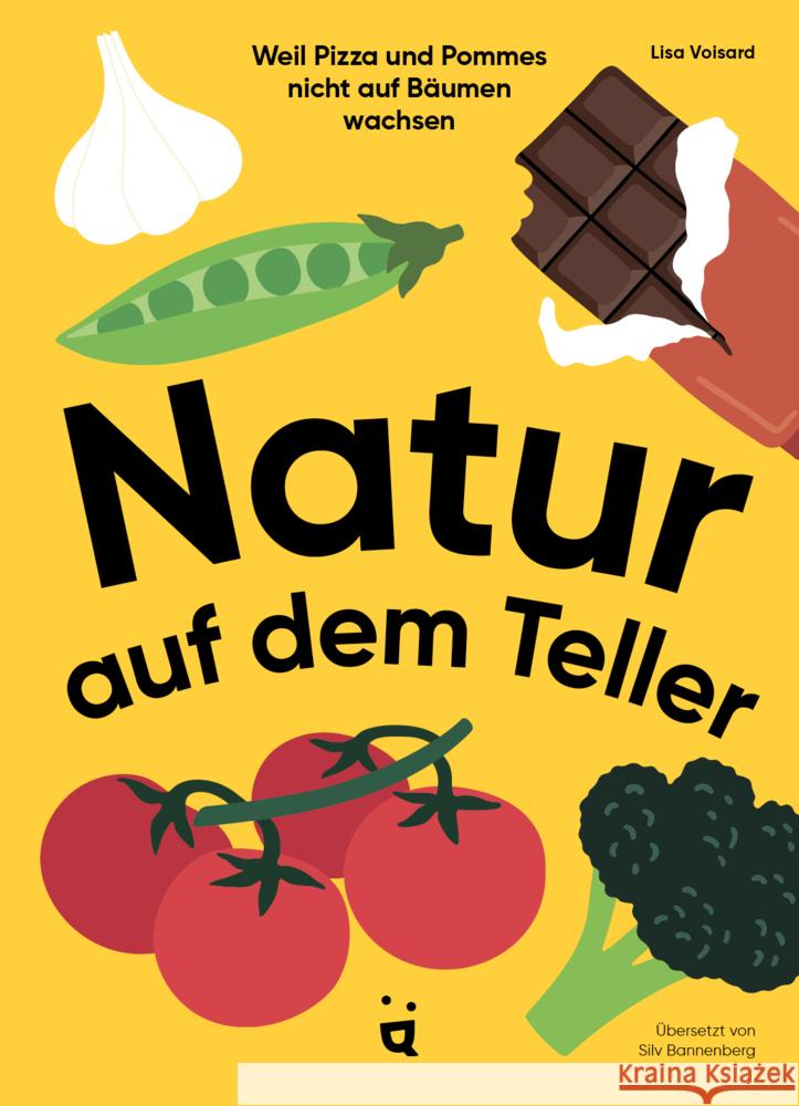 Natur auf dem Teller Voisard, Lisa 9783039640645