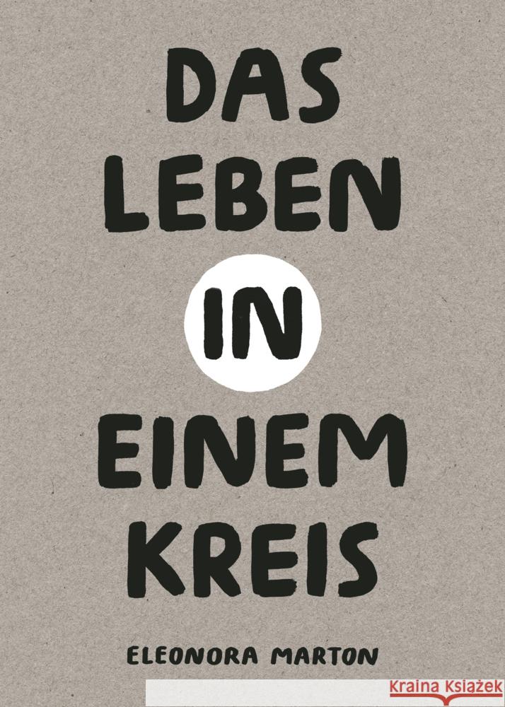 Das Leben in einem Kreis Marton, Eleonora 9783039641093