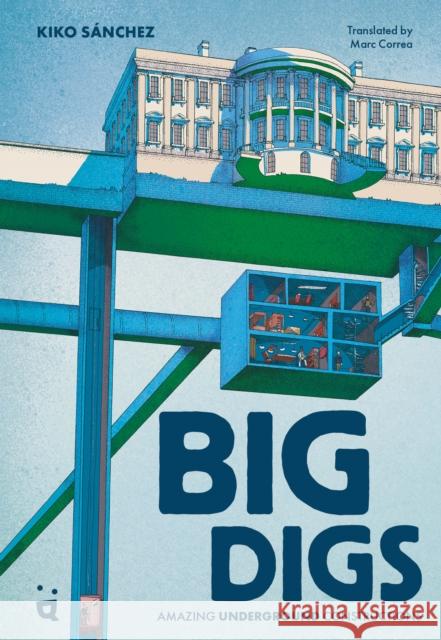 Big Digs: Amazing Constructions Underground  9783039641246 Helvetiq