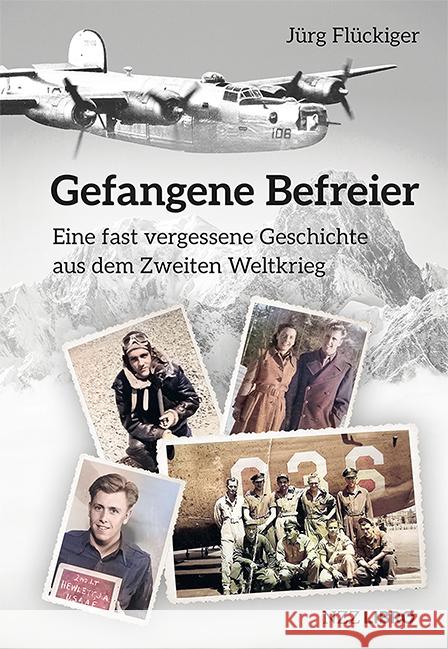 Gefangene Befreier Flückiger, Jürg 9783039800124