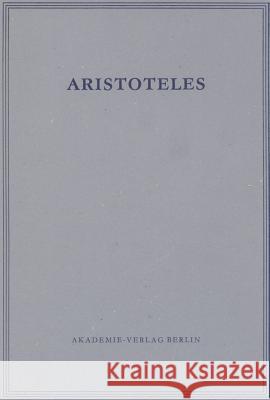 Opuscula II Und III: Mirabilia. de Audibilibus Aristoteles Flashar, Hellmut Klein, Ulrich   9783050010502