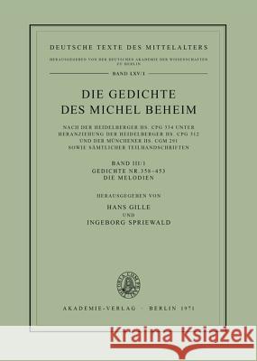 Die Gedichte des Michel Beheim, Band III/1, Gedichte Nr. 358-453. Die Melodien Gille, Hans 9783050012353