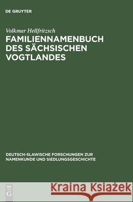 Familiennamenbuch des sächsischen Vogtlandes Hellfritzsch, Volkmar 9783050018270 Akademie Verlag