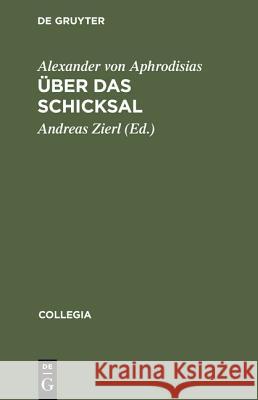 Über das Schicksal Aphrodisias, Alexander Von 9783050023038 Akademie Verlag
