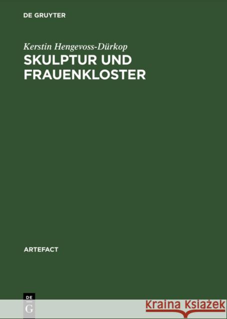 Skulptur Und Frauenkloster Hengevoss-Dürkop, Kerstin 9783050023946 Akademie Verlag