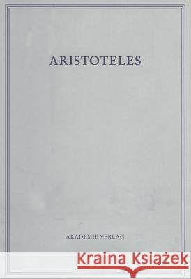 Parva Naturalia III: de Insomniis. de Divinatione Per Somnum Aristoteles Eijk, Philip J. van der  9783050023984