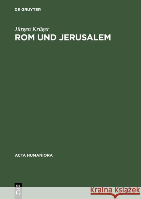 Rom und Jerusalem : Kirchenbauvorstellungen der Hohenzollern im 19. Jahrhundert Krüger, Jürgen 9783050024271 Akademie Verlag