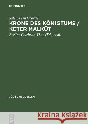 Krone Des Königtums / Keter Malkût Ibn Gabriol, Salomo 9783050025131 de Gruyter