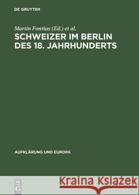 Schweizer im Berlin des 18. Jahrhunderts Fontius, Martin 9783050029061