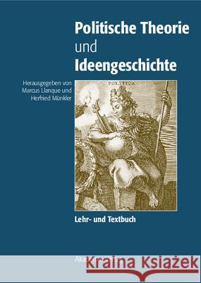 Politische Theorie und Ideengeschichte Herfried Münkler, Marcus Llanque 9783050029542 Walter de Gruyter