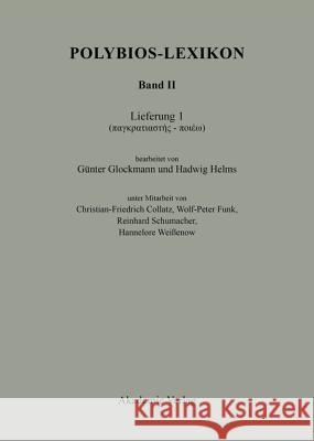Polybios-Lexikon, Band II, Lieferung 1 Günter Glockmann, Hadwig Helms 9783050031545 de Gruyter