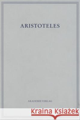 Opuscula V: de Coloribus Aristoteles Wöhrle, Georg  9783050031897