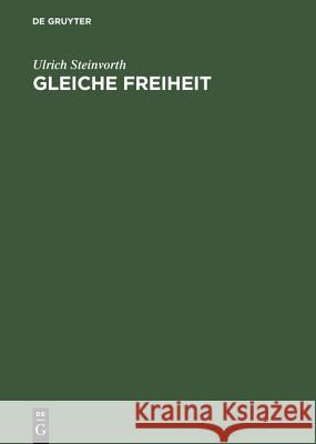 Gleiche Freiheit Steinvorth, Ulrich 9783050033006 Akademie Verlag