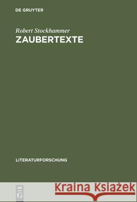 Zaubertexte Robert Stockhammer 9783050034607 Walter de Gruyter