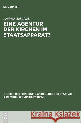 Eine Agentur der Kirchen im Staatsapparat? Andreas Schalück 9783050034676 Walter de Gruyter