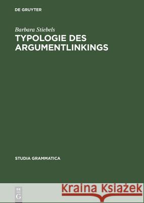 Typologie des Argumentlinkings Barbara Stiebels 9783050036762 Walter de Gruyter