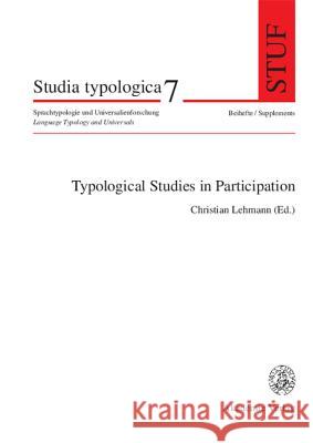 Typological Studies in Participation Christian Lehmann 9783050037028 De Gruyter
