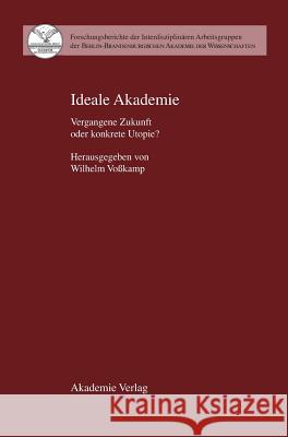 Ideale Akademie Wilhelm Voßkamp 9783050037394 de Gruyter