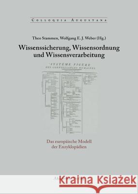 Wissenssicherung, Wissensordnung und Wissensverarbeitung Theo Stammen, Wolfgang E J Weber 9783050037769 De Gruyter