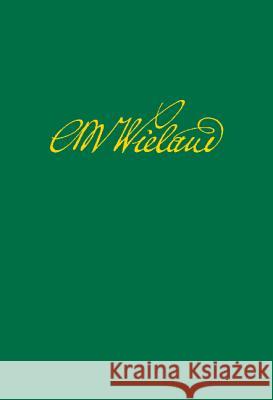 Wielands Briefwechsel, Band 18.1: Briefe Oktober 1809 - Januar 1813. Text Klaus Gerlach 9783050037875