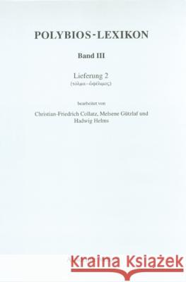 (Tolma - Ophelimos) Christian-Friedrich Collatz, Hadwig Helms, Melsene Schäfer 9783050040240 de Gruyter