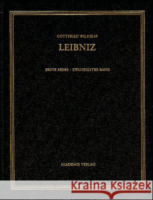 Gottfried Wilhelm Leibniz. Sämtliche Schriften und Briefe, BAND 20, Juni 1701-März 1702 Malte-Ludolf Babin, Gerd Van Den Heuvel, Rita Widmaier 9783050042008 Walter de Gruyter