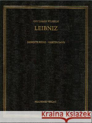 Gottfried Wilhelm Leibniz. Sämtliche Schriften und Briefe, BAND 4, 1670-1673. Infinitesimalmathematik Walter S Contro, Eberhard Knobloch 9783050042626 Walter de Gruyter