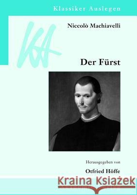 Niccolò Machiavelli: Der Fürst  9783050043500 Akademie-Verlag