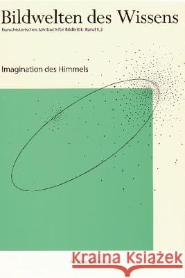 Imagination des Himmels Bruhn Bredekamp 9783050043623 BERTRAMS