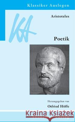 Aristoteles: Poetik Otfried Höffe 9783050044521 De Gruyter